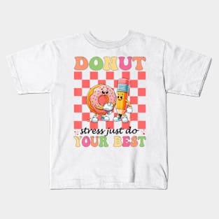 Donut Stress Just Do Your Best Kids T-Shirt